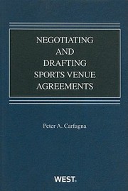 Front cover of Negotiating And Drafting Sports Venue Agreements by Peter A. Carfagna