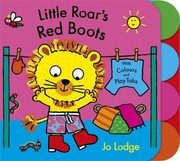 Cover of Little Roars Red Boots by Jo Lodge