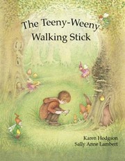 Front cover of The Teenyweeny Walking Stick by Karen J. Hodgson