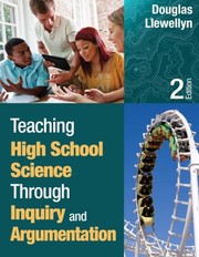 Front cover of Teaching High School Science Through Inquiry And Argumentation by Douglas J. Llewellyn