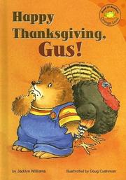 Front cover of Happy Thanksgiving, Gus! by Jacklyn Williams
