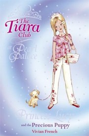 Front cover of Princess Lucy And The Precious Puppy by Vivian French