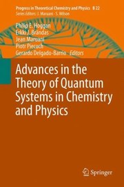 Front cover of Advances In The Theory Of Quantum Systems In Chemistry And Physics by Philip Hoggan
