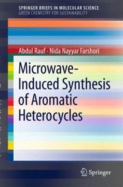 Front cover of Microwaveinduced Synthesis Of Aromatic Heterocycles by Nida Nayyar Farshori