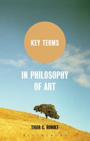 Front cover of Key Terms In Philosophy Of Art by Tiger C. Roholt