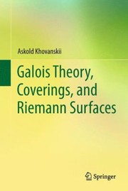 Cover of Galois Theory Coverings And Riemann Surfaces by Askold Khovanskii
