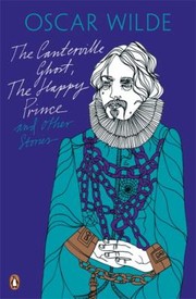 Front cover of The Canterville Ghost The Happy Prince And Other Stories by Oscar Wilde