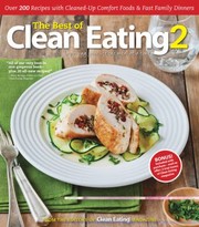 Front cover of The Best Of Clean Eating 2 Improving Your Life One Meal At A Time by Editors of Clean Eating Magazine