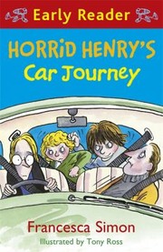 Front cover of Horrid Henrys Car Journey by Francesca Simon