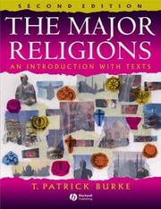 Cover of The major religions by Burke, T. Patrick
