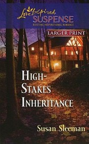 Cover of Highstakes Inheritance by Susan Sleeman