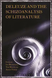 Front cover of Deleuze And The Schizoanalysis Of Literature by Ian Buchanan