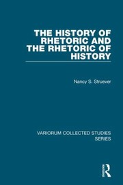 Cover of The History Of Rhetoric And The Rhetoric Of History by Nancy S. Struever