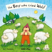 Front cover of The Boy Who Cried Wolf by Jessica Stockham