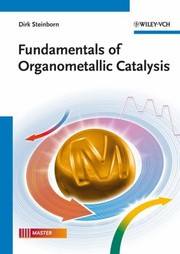 Front cover of Fundamentals Of Organometallic Catalysis by Alexander Harmsen