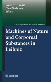 Front cover of Machines Of Nature And Corporeal Substances In Leibniz by Justin E. H. Smith