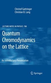 Front cover of Quantum Chromodynamics On The Lattice An Introductory Presentation by Christof Gattringer