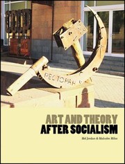 Front cover of Art And Theory After Socialism by Mel Jordan