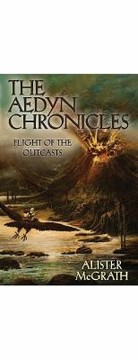 Front cover of Flight Of The Outcasts by Alister E. McGrath