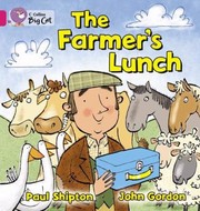 Cover of The Farmers Lunch by Paul Shipton