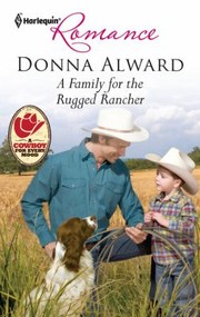Cover of A Family For The Rugged Rancher by Donna Alward