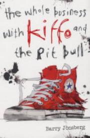 Front cover of Whole business with Kiffo and the pitbull by Barry Jonsberg