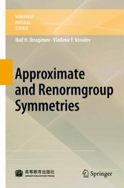Front cover of Approximate And Renormgroup Symmetries by Vladimir F. Kovalev