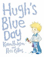 Front cover of Hughs Blue Day by Karen J. Hodgson