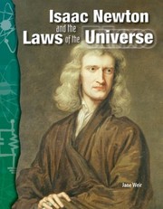 Front cover of Isaac Newton And The Laws Of The Universe by Jane Weir