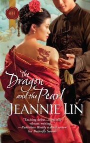 Front cover of The Dragon and the Pearl by Jeannie Lin