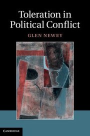 Front cover of Toleration In Political Conflict by Glen Newey