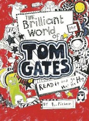 Front cover of The Brilliant World of Tom Gates by Liz Pichon