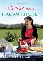 Cover of Catherines Italian Kitchen by Catherine Fulvio