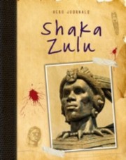 Front cover of Shaka Zulu by Richard Spilsbury