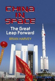 Cover of China In Space The Great Leap Forward by Brian Harvey