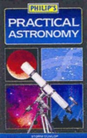 Cover of Philips Practical Astronomy by Storm Dunlop