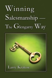 Front cover of Winning Salesmanship The Glengarry Way by Larry Krakow