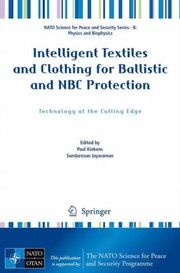 Front cover of Intelligent Textiles And Clothing For Ballistic And Nbc Protection by Paul Kiekens