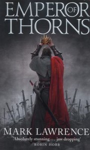 Front cover of Emperor of Thorns by Mark Lawrence