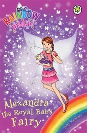 Front cover of Alexandra the Royal Baby Fairy by Daisy Meadows