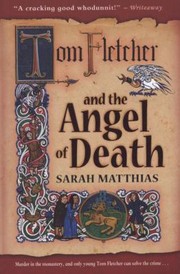 Cover of Tom Fletcher And The Angel Of Death by Sarah Matthias