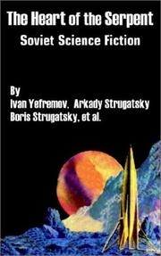 Front cover of The Heart of the Serpent by Ivan Yefremov
