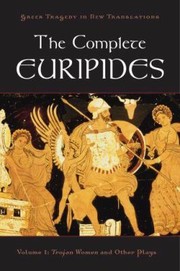 Cover of The Complete Euripides by Peter Burian