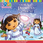 Front cover of Dora Y La Princesa De La Nieve by Dave Aikins