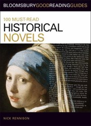 Front cover of 100 Must-Read Historical Novels by Nick Rennison