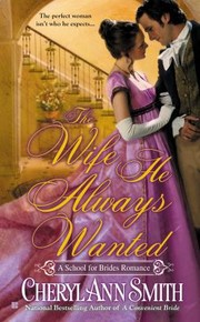 Front cover of The Wife He Always Wanted by Cheryl Ann Smith 