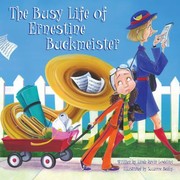 Front cover of The Busy Life Of Ernestine Buckmeister by Linda Ravin Lodding