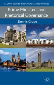 Front cover of Prime Ministers And Rhetorical Governance by Dennis Grube