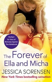 Cover of The Forever Of Ella And Micha by Jessica Sorensen