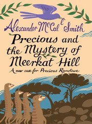 Front cover of Precious and the Mystery of Meerkat Hill by Alexander McCall Smith